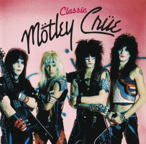 Mötley Crüe : Classic Mötley Crüe